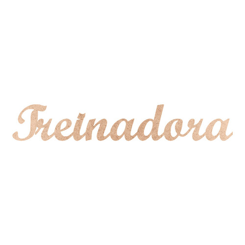 Recorte Treinadora Script Mt Std / MDF 3mm