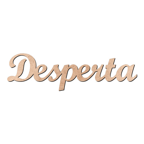 Recorte Desperta Script Mt Std / MDF 3mm