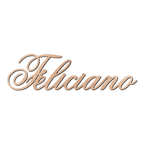 Recorte Feliciano Old Script / MDF 3mm